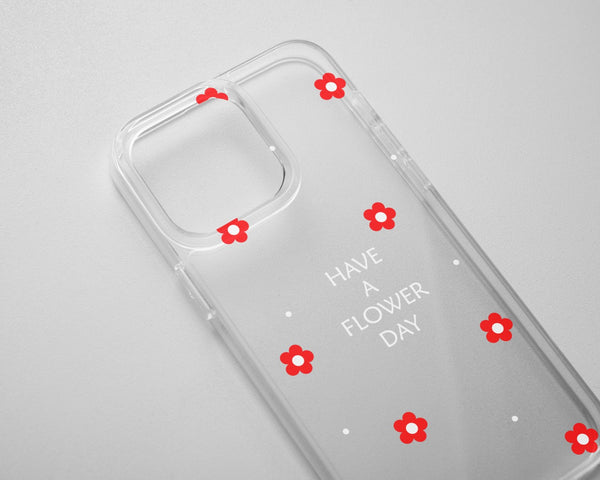 Have a Flower Day Phone Case