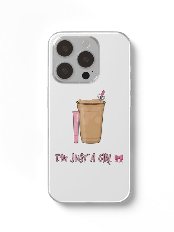 Im Just a Girl Phone Case